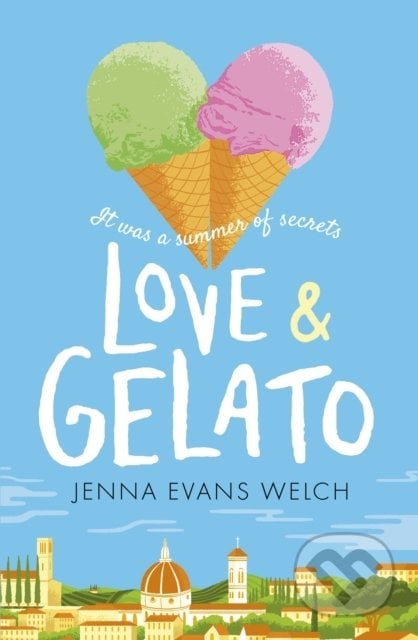 Love & Gelato - Jenna Evans Welch, Walker books, 2017