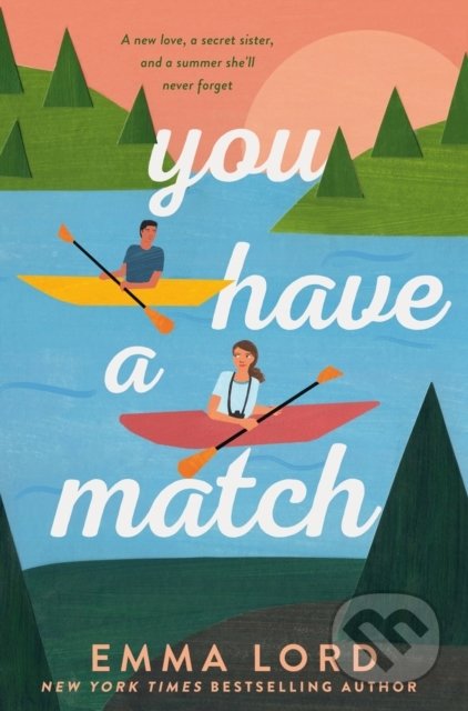 Kniha: You Have A Match (Emma Lord). Macmillan Children Books, 2022 Kniha: You Have A Match (Emma Lord). Macmillan Children Books, 2022