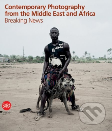 Contemporary Photography from the Middle East and Africa, Skira, 2011