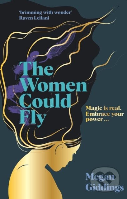 Kniha: The Women Could Fly (Megan Giddings). Pan Macmillan, 2022 Kniha: The Women Could Fly (Megan Giddings). Pan Macmillan, 2022