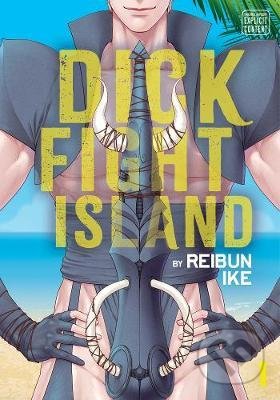 Kniha: Dick Fight Island 1 (Reibun Ike). Viz Media, 2022 Kniha: Dick Fight Island 1 (Reibun Ike). Viz Media, 2022
