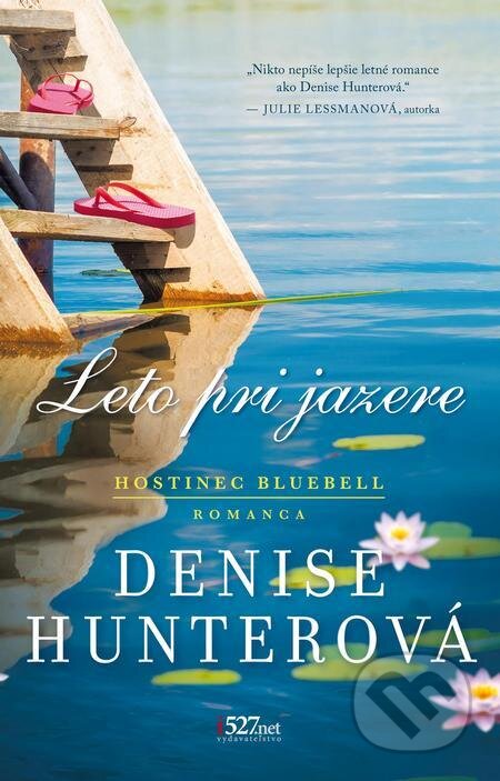 E-kniha: Leto pri jazere (Denise Hunter). i527.net E-kniha: Leto pri jazere (Denise Hunter). i527.net