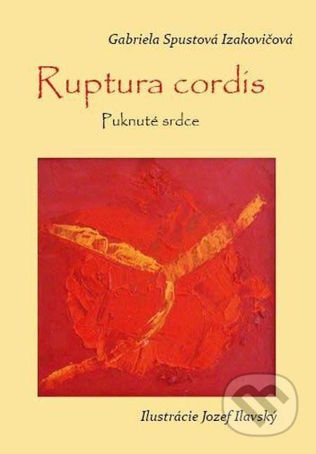 E-kniha: Ruptura cordis - Puknuté srdce (Gabriela Spustová Izakovičová). RUAH E-kniha: Ruptura cordis - Puknuté srdce (Gabriela Spustová Izakovičová). RUAH
