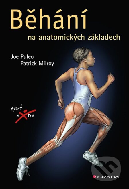 E-kniha: Běhání (Joe Puleo a Milroy Patrick). Grada, 2022 E-kniha: Běhání (Joe Puleo a Milroy Patrick). Grada, 2022