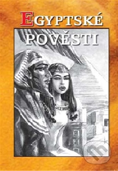Kniha: Egyptské pověsti (Heda Bartíková). Akcent, 2022 Kniha: Egyptské pověsti (Heda Bartíková). Akcent, 2022