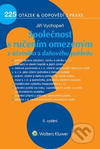 Kniha: Společnost s ručením omezeným z účetního a daňového pohledu (Jiří Vychopeň). Wolters Kluwer ČR, 2022 Kniha: Společnost s ručením omezeným z účetního a daňového pohledu (Jiří Vychopeň). Wolters Kluwer ČR, 2022
