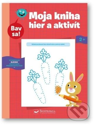 Kniha: Moja kniha hier a aktivít 2+ (Svojtka&Co.). Svojtka&Co., 2022 Kniha: Moja kniha hier a aktivít 2+ (Svojtka&Co.). Svojtka&Co., 2022