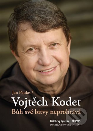 Kniha: Bůh své bitvy neprohrává (Jan Paulas a Vojtěch Kodet). Katolický týdeník, 2022 Kniha: Bůh své bitvy neprohrává (Jan Paulas a Vojtěch Kodet). Katolický týdeník, 2022