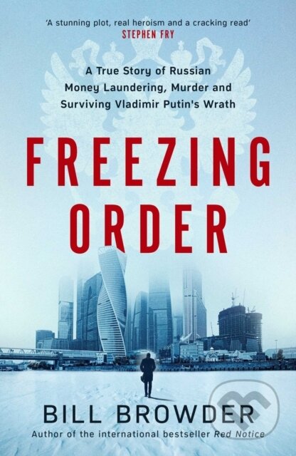 E-kniha: Freezing Order (Bill Browder). Simon & Schuster, 2022 E-kniha: Freezing Order (Bill Browder). Simon & Schuster, 2022