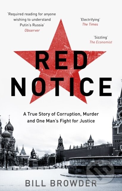 E-kniha: Red Notice (Bill Browder). Transworld, 2015 E-kniha: Red Notice (Bill Browder). Transworld, 2015