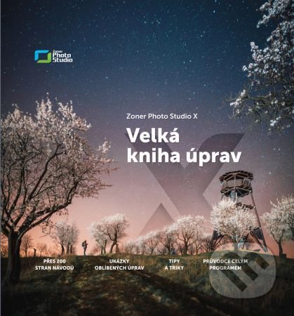 Kniha: Velká kniha úprav (Matěj Liška). Zoner Press, 2022 Kniha: Velká kniha úprav (Matěj Liška). Zoner Press, 2022