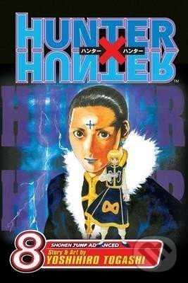 Kniha: Hunter x Hunter 8 (Yoshihiro Togashi). Viz Media, 2016 Kniha: Hunter x Hunter 8 (Yoshihiro Togashi). Viz Media, 2016