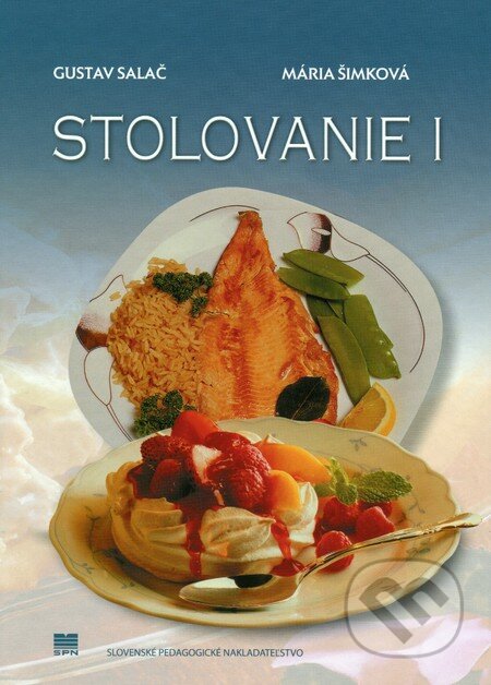Kniha: Stolovanie 1 (Gustav Salač a Mária Šimková). Slovenské pedagogické nakladateľstvo - Mladé letá, 2008 Kniha: Stolovanie 1 (Gustav Salač a Mária Šimková). Slovenské pedagogické nakladateľstvo - Mladé letá, 2008