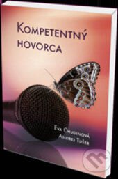 Kniha: Kompetentný hovorca (Andrej Tušer a Eva Chudinová). Eurokódex, 2013 Kniha: Kompetentný hovorca (Andrej Tušer a Eva Chudinová). Eurokódex, 2013