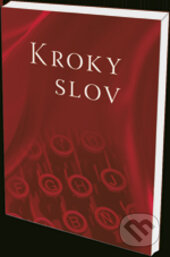 Kniha: Kroky slov (Eurokódex). Eurokódex, 2013 Kniha: Kroky slov (Eurokódex). Eurokódex, 2013