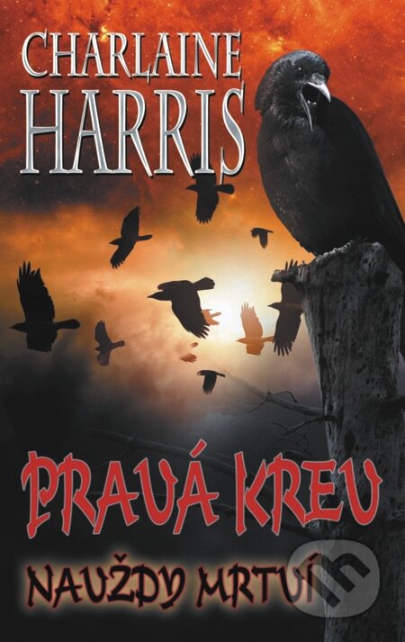 E-kniha: Pravá krev - Navždy mrtví (Charlaine Harris). Baronet, 2013 E-kniha: Pravá krev - Navždy mrtví (Charlaine Harris). Baronet, 2013