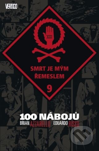 Kniha: 100 nábojů - 9 (Brian Azzarello). BB/art, 2013 Kniha: 100 nábojů - 9 (Brian Azzarello). BB/art, 2013