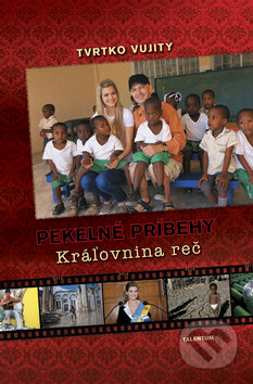 Kniha: Pekelné príbehy: Kráľovnina reč (Tvrtko Vujity). Talentum, 2013 Kniha: Pekelné príbehy: Kráľovnina reč (Tvrtko Vujity). Talentum, 2013