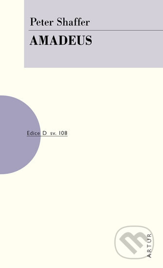 Kniha: Amadeus (Peter Shaffer). Artur, 2013 Kniha: Amadeus (Peter Shaffer). Artur, 2013