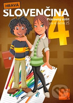 Kniha: Hravá slovenčina 4 (Taktik). Taktik, 2013 Kniha: Hravá slovenčina 4 (Taktik). Taktik, 2013