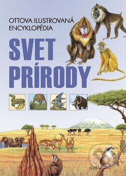 Kniha: Svet prírody (Ottovo nakladateľstvo). Ottovo nakladateľstvo, 2013 Kniha: Svet prírody (Ottovo nakladateľstvo). Ottovo nakladateľstvo, 2013