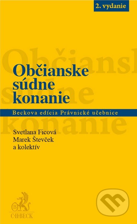 Kniha: Občianske súdne konanie (Marek Števček, Svetlana Ficová a kolektív). C. H. Beck, 2013 Kniha: Občianske súdne konanie (Marek Števček, Svetlana Ficová a kolektív). C. H. Beck, 2013