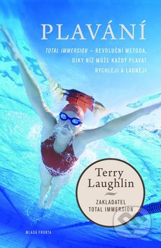 Plavání - Terry Laughlin, Mladá fronta, 2013