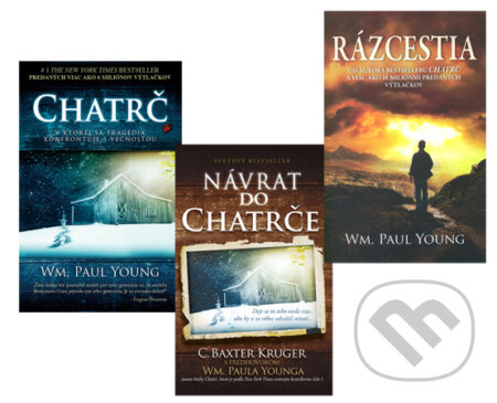 Kniha: Chatrč, Návrat do Chatrče, Rázcestia (kolekcia) (C. Baxter Kruger a William Paul Young). Tatran Kniha: Chatrč, Návrat do Chatrče, Rázcestia (kolekcia) (C. Baxter Kruger a William Paul Young). Tatran