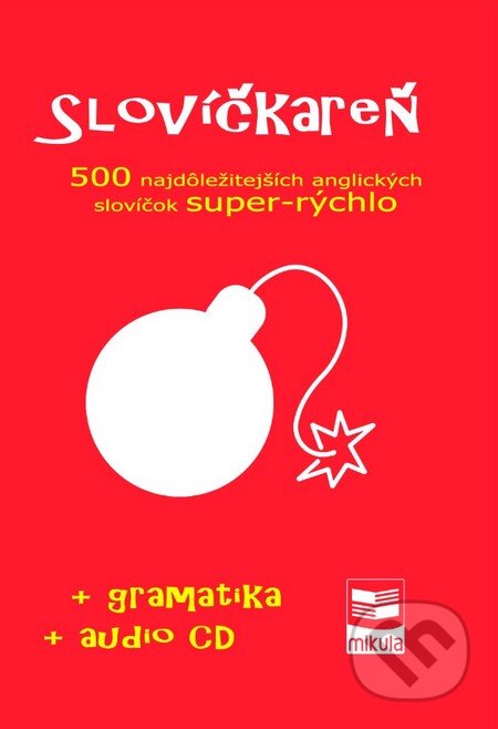 Kniha: Slovíčkareň (Ján Cibulka). Mikula, 2013 Kniha: Slovíčkareň (Ján Cibulka). Mikula, 2013