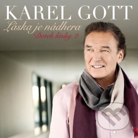 Hudobné CD: Karel Gott: Láska Je Nádhera / Dotek Lásky 2 (Supraphon). Supraphon, 2013 Hudobné CD: Karel Gott: Láska Je Nádhera / Dotek Lásky 2 (Supraphon). Supraphon, 2013