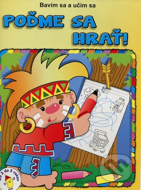 Kniha: Poďme sa hrať (Foni book). Foni book, 2013 Kniha: Poďme sa hrať (Foni book). Foni book, 2013