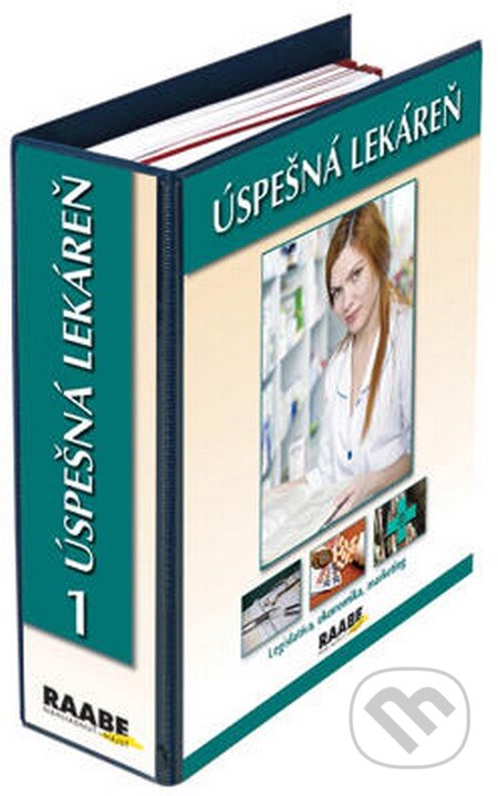 Kniha: Úspešná lekáreň (Raabe). Raabe, 2013 Kniha: Úspešná lekáreň (Raabe). Raabe, 2013
