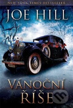 Kniha: Vánoční říše (Joe Hill). BETA - Dobrovský, 2013 Kniha: Vánoční říše (Joe Hill). BETA - Dobrovský, 2013