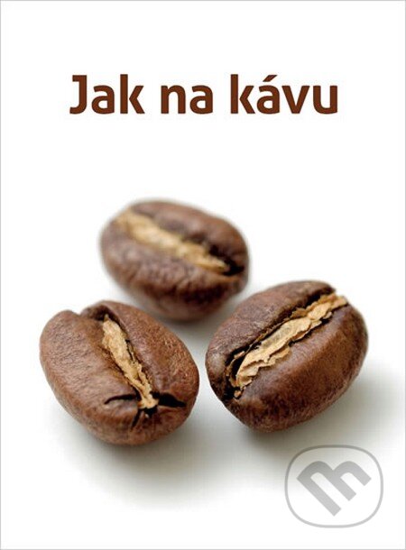 Kniha: Jak na kávu (Vadim Charkovsky). Sokrates Media, 2013 Kniha: Jak na kávu (Vadim Charkovsky). Sokrates Media, 2013