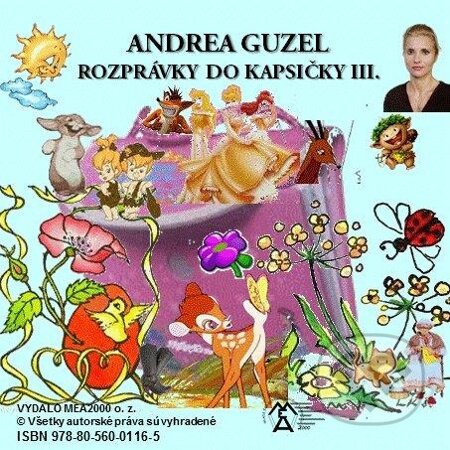 E-kniha: Rozprávky do kapsičky III. (Andrea Guzel). MEA2000, 2013 E-kniha: Rozprávky do kapsičky III. (Andrea Guzel). MEA2000, 2013
