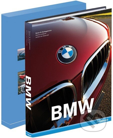 Kniha: BMW in a Slipcase (Hartmut Lehbrink, Jochen von Osterroth a Rainer W. Schlegelmilch). Ullmann, 2013 Kniha: BMW in a Slipcase (Hartmut Lehbrink, Jochen von Osterroth a Rainer W. Schlegelmilch). Ullmann, 2013
