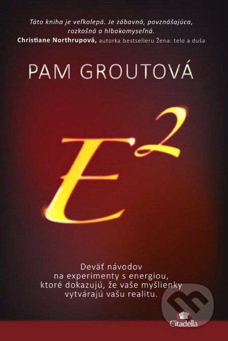 Kniha: E na druhú (Pam Groutová). Citadella, 2013 Kniha: E na druhú (Pam Groutová). Citadella, 2013