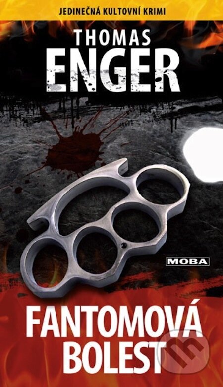 E-kniha: Fantomová bolest (Thomas Enger). Moba, 2013 E-kniha: Fantomová bolest (Thomas Enger). Moba, 2013