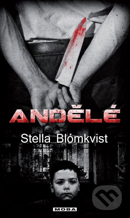 E-kniha: Andělé (Stella Blómkvist). Moba, 2013 E-kniha: Andělé (Stella Blómkvist). Moba, 2013