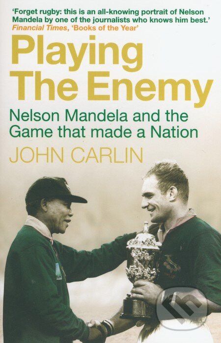Kniha: Playing the Enemy (John Carlin). Atlantic Books, 2009 Kniha: Playing the Enemy (John Carlin). Atlantic Books, 2009