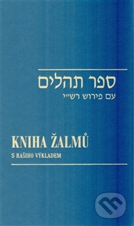 Kniha: Kniha žalmů (Sefer Tehilim). Garamond, 2013 Kniha: Kniha žalmů (Sefer Tehilim). Garamond, 2013