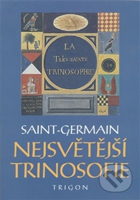 Najsvětější trinosofie - Kolektiv autorů, Trigon, 2013