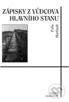 Kniha: Zápisky z Vůdcova Hlavního stanu (Felix Hartlaub). Volvox Globator, 2013 Kniha: Zápisky z Vůdcova Hlavního stanu (Felix Hartlaub). Volvox Globator, 2013