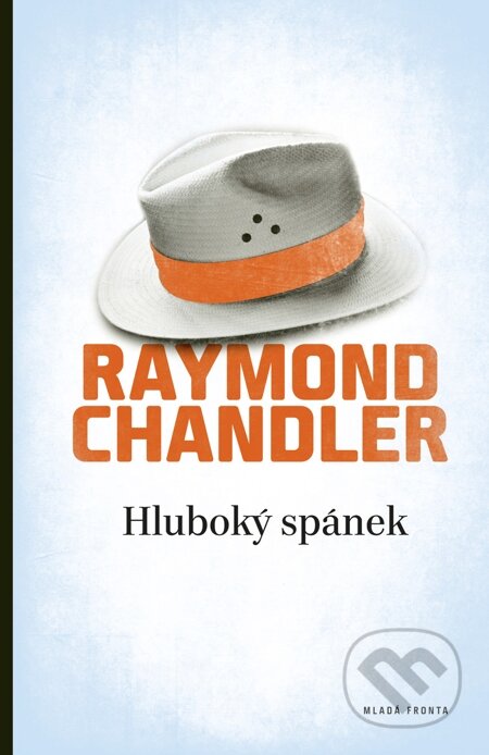 E-kniha: Hluboký spánek (Raymond Chandler). Mladá fronta, 2011 E-kniha: Hluboký spánek (Raymond Chandler). Mladá fronta, 2011