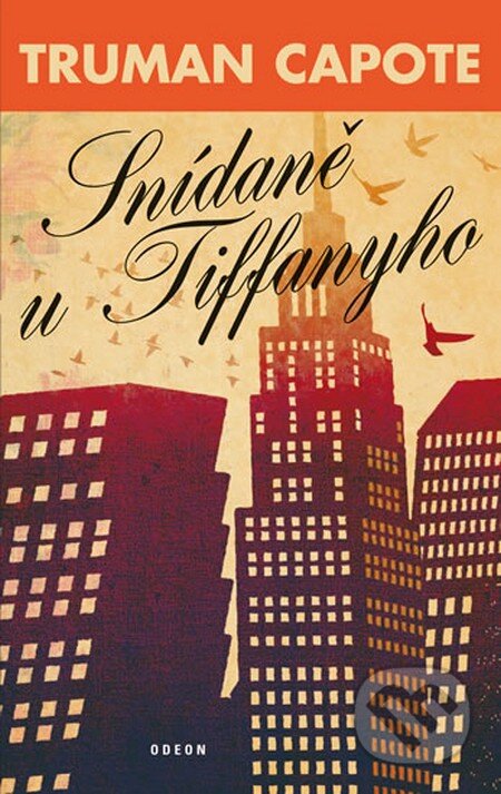 Kniha: Snídaně u Tiffanyho (Truman Capote). Odeon CZ, 2014 Kniha: Snídaně u Tiffanyho (Truman Capote). Odeon CZ, 2014