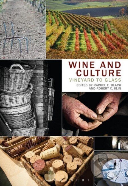 Kniha: Wine and Culture (Rachel E. Black a Robert C. Ulin). Bloomsbury, 2013 Kniha: Wine and Culture (Rachel E. Black a Robert C. Ulin). Bloomsbury, 2013