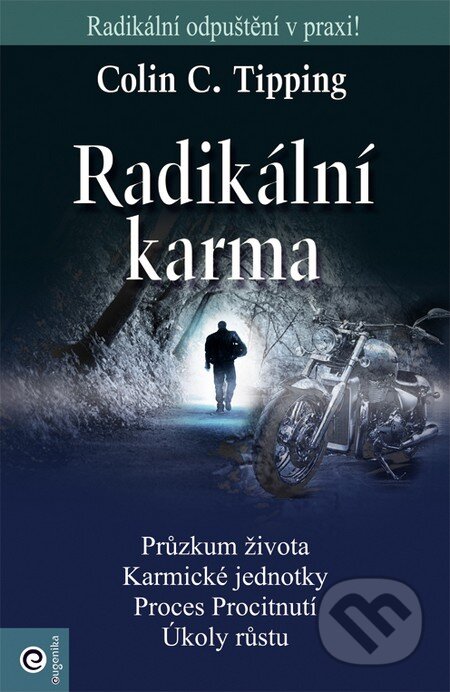 Kniha: Radikální karma (Colin C. Tipping). Eugenika, 2013 Kniha: Radikální karma (Colin C. Tipping). Eugenika, 2013