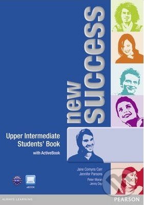 Kniha: New Success - Upper Intermediate - Student's Book (Peter Moran). Pearson, 2012 Kniha: New Success - Upper Intermediate - Student's Book (Peter Moran). Pearson, 2012