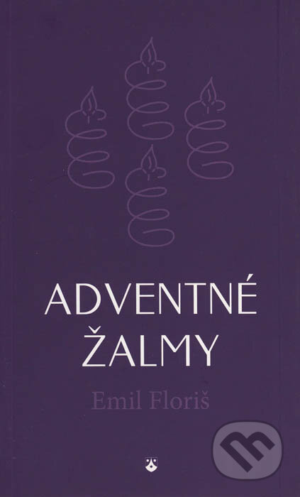 Adventné žalmy - Emil Floriš, Karmelitánske nakladateľstvo, 2013