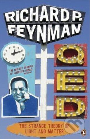 Kniha: QED (Richard Phillips Feynman). Penguin Books, 1990 Kniha: QED (Richard Phillips Feynman). Penguin Books, 1990